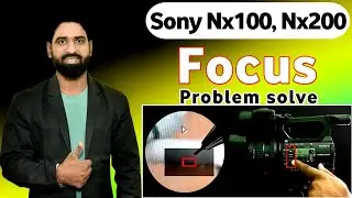 Sony Nx100, Nx200 Focus Problem Solve | Nx100 Display Focus Setting In Hindi | Pk Studio Kota