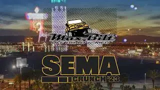 The SEMA Show Crunch at Max-Bilt Off Road - Episode 1: 23 Days