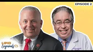 S2E2: Lipid Legends: Drs. James Underberg and Howard Weintraub Describe the Role of Lp(a)