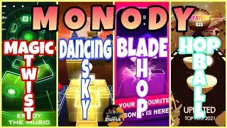TheFatRat - MONODY [MAGIC TWIST, DANCING SKY, HOP BALL] New Chapter 2021!! Edm Rush