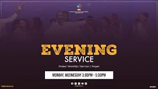 WEDNESDAY EVENING SERVICE | 28TH JANUARY 2025 | FOGIM