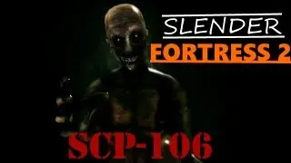 Slender Fortress 2 - SCP-106 (new boss!)