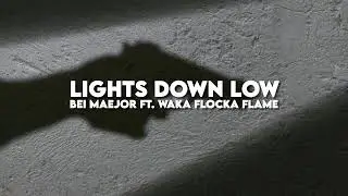Lights Down Low - Bei Maejor ft.Waka Flocka Flame