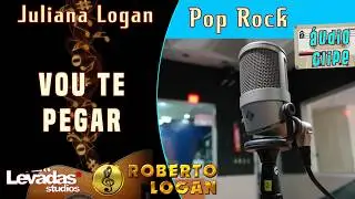 Vou Te Pegar - Juliana Logan - Pop Rock, amor, paix&atilde;o, sedu&ccedil;&atilde;o