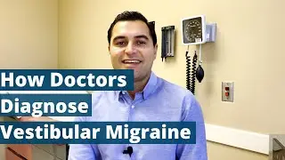 How to Diagnose Vestibular Migraine