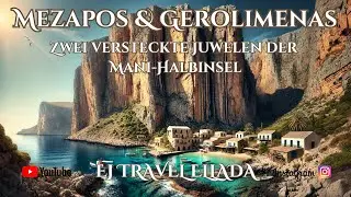 #34 Entdecke Mezapos & Gerolimenas: Zwei versteckte Juwelen der Mani-Halbinsel! (mit Untertitel)