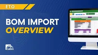 Sabre ETO for Business Central | BOM Import Overview