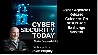 Cyber Agencies Release Guidance on WSUS and Exchange Servers