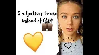 5 прилагательных вместо GOOD😍 / 5 adjectives to use INSTEAD of GOOD😍