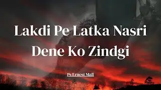 Lakdi Pe Latka Nasri | Ps Ernest Mall