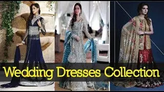 bridal dresses 2018: Latest Brides Pakistan 2018