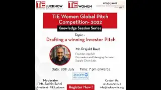 TiE Women- Lucknow- Session on Drafting a winning Investor Pitch | By Mr. Prajakt Raut | TiE Lucknow