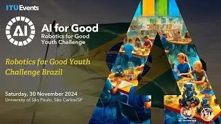 Robotics for Good Youth Challenge Brazil 2024