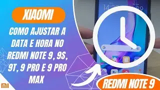Como ajustar a data e hora no Redmi Note 9, 9S, 9T, 9 Pro e 9 Pro Max - Passo a passo