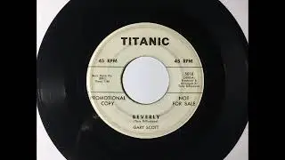 Gary Scott & Group - Beverly ~ RARE OBSCURE teen doo wop teenage