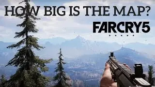HOW BIG IS THE MAP in Far Cry 5? Walk Across the Map