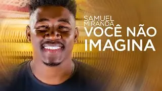Voc&ecirc; N&atilde;o Imagina - Samuel Miranda | Cover (Delino Mar&ccedil;al)