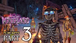 TINY TINA'S WONDERLANDS Walkthrough PART 3 (PC) No Commentary Gameplay @ 4K 60ᶠᵖˢ ✔