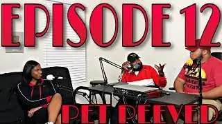 ITC PODCAST EP. 12 - PET PEEVED