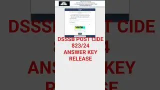 DSSSB ANSWER KEY RELEASE 2025 | POST CODE 823/24 AUR ANSWER KEY RELEASE 2025