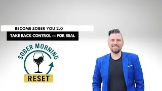 Become Sober You 2.0: Identity Shifts, Stacked Wins, and Sober Mornings That Stick