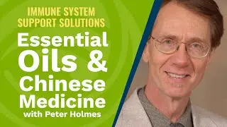 Boost Immune System With Essential Oils & Chinese Medicine