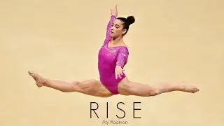 ALY RAISMAN || RISE
