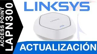 Linksys LAPN300 Access Point  Actualizaci&oacute;n del firmware Tecnocompras