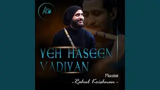 Yeh Haseen Vadiyan (Flute Version)