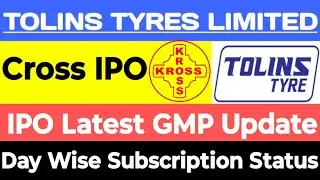 Tolins Tyres IPO Latest GMP | Kross IPO Latest GMP | Latest IPO Subscription Status | IPO GMP | #ipo