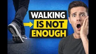 Walking Is Not Enough for Fat Loss | The Real Truth