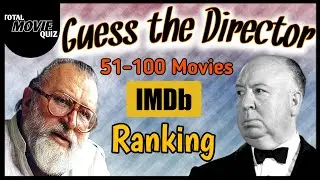 Guess the Director by MoviePoster [51-100 Top IMDb Ranking]