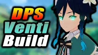 DON'T Build DPS Venti WRONG! Complete DPS Venti Build Guide