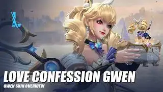 Love Confession Gwen - Wild Rift