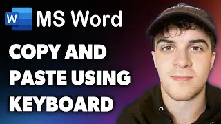 How to Copy and Paste in Microsoft Word Using Keyboard (Full 2024 Guide)