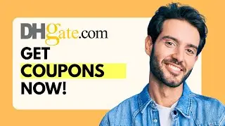 How to Get DHgate Coupons (2025 Guide) 🎟️ | Save Money on Every Order 💰