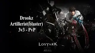 Lost Ark: Artillerist/Blaster 3v3 PvP [Build link]