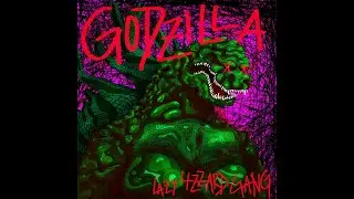 Lazy Lizzard Gang - Godzillla (Full EP)