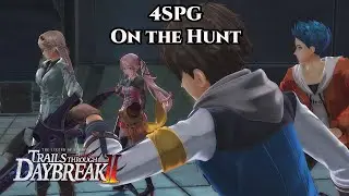 The Legend Of Heroes: Trails Through Daybreak II | 4SPG - On the Hunt