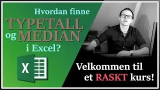 Hvordan finne typetall og median i Excel (raskenettkurs.no - intro)