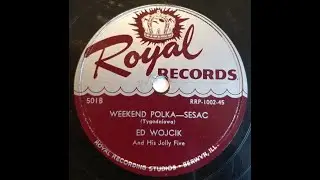 CHICAGO POLKA: Eddie S. Wojcik / Weekend Polka (Tygodn&iacute;owa) / Royal 501 / 1950s