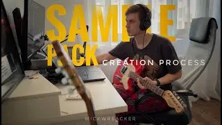 Making Melodic Sample with mickwreacker