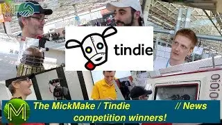 #181 The winners of the MickMake/Tindie competition!