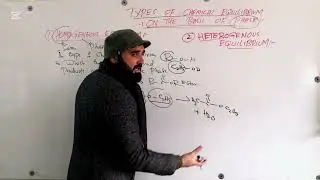 Lec:4 Types of equilibrium Homogeneous equilibrium Heterogeneous equilibrium