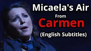 Micaela's Air from Opera Carmen- Je dis que rien ne m'&eacute;pouvante