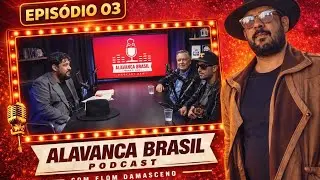 Alavanca Brasil PodCast #03