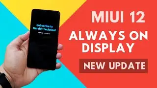New MIUI Always On-Display Update | MIUI 12 Features, Custom Theme, Custom Text & More