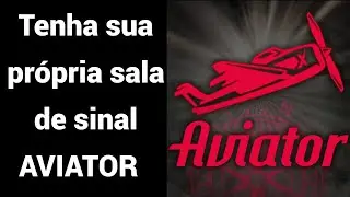 Como criar sua pr&oacute;pria sala de sinais para o AVIATOR - Rodando 24 horas todos os dias no Telegram