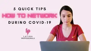 How to Network During COVID-19 | Latina Professionals