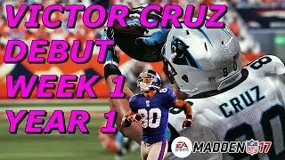 VICTOR CRUZ DEBUT! MADDEN 17 PANTHERS CONNECTED FRANCHISE WEEK 1(YEAR 1)